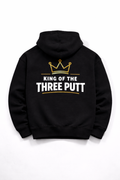 King of the Three Putt Hoodie